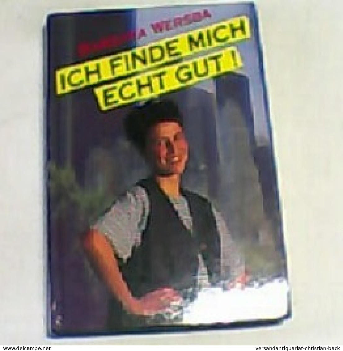 Ich Finde Mich Echt Gut!. - Sonstige & Ohne Zuordnung