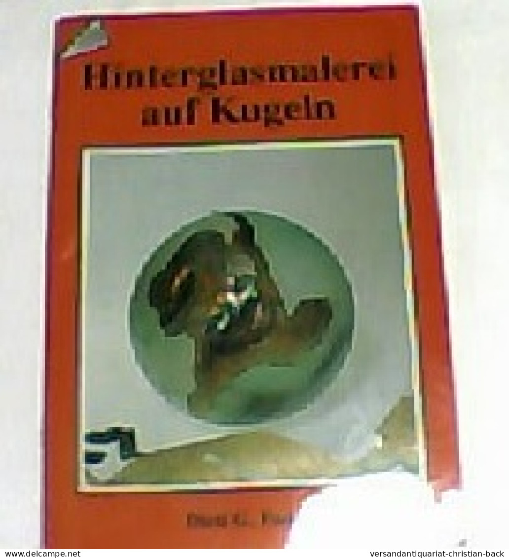 Hinterglasmalerei Auf Kugeln. - Andere & Zonder Classificatie