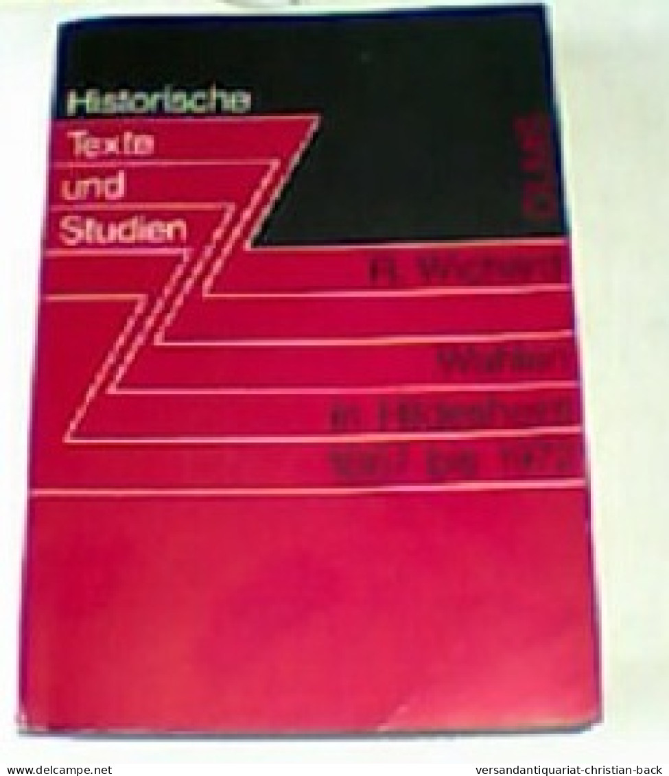 Wahlen In Hildesheim 1867 Bis 1972 : Eine . Analyse D. Ergebnisse Polit. Wahlen In D. Stadt U. Im Landkreis Hi - Política Contemporánea