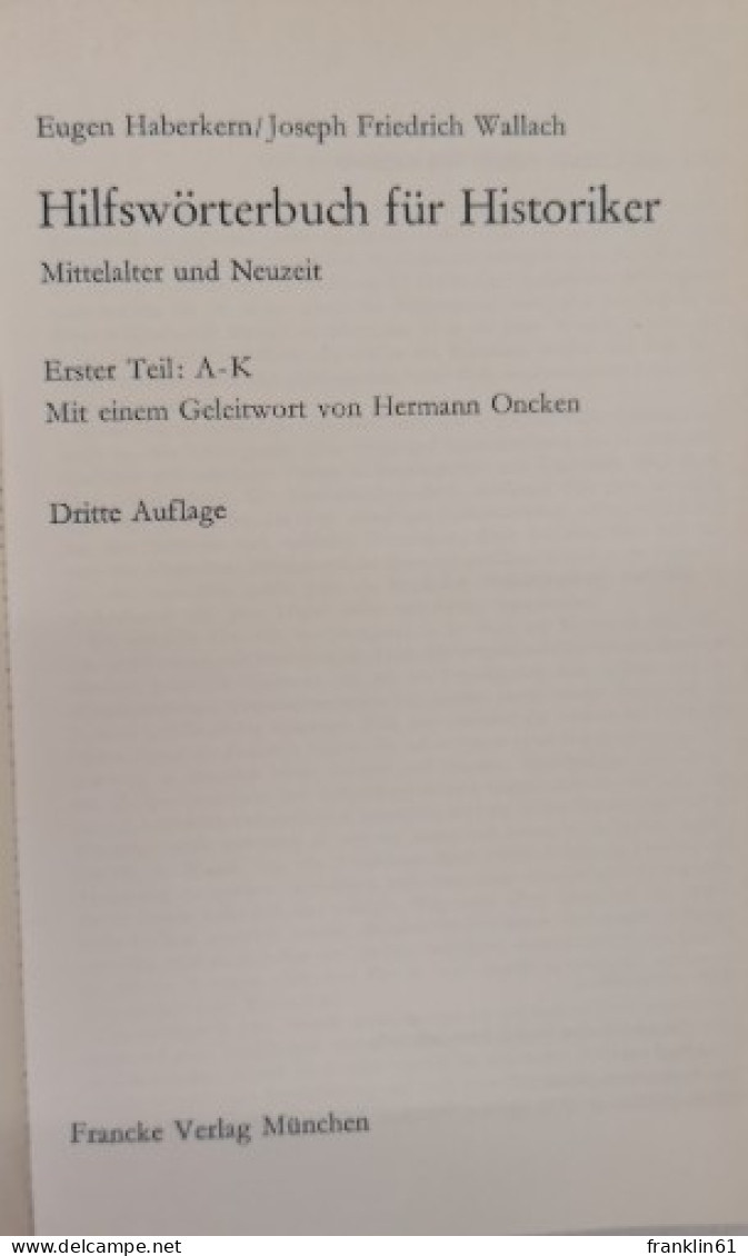 Hilfswörterbuch Für Historiker. 1.  A - K. - Glossaries