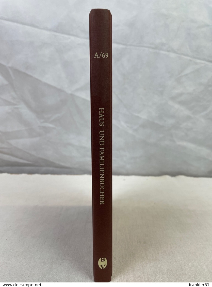 Haus- Und Familienbücher In Der Städtischen Gesellschaft Des Spätmittelalters Und Der Frühen Neuzeit. - 4. Neuzeit (1789-1914)