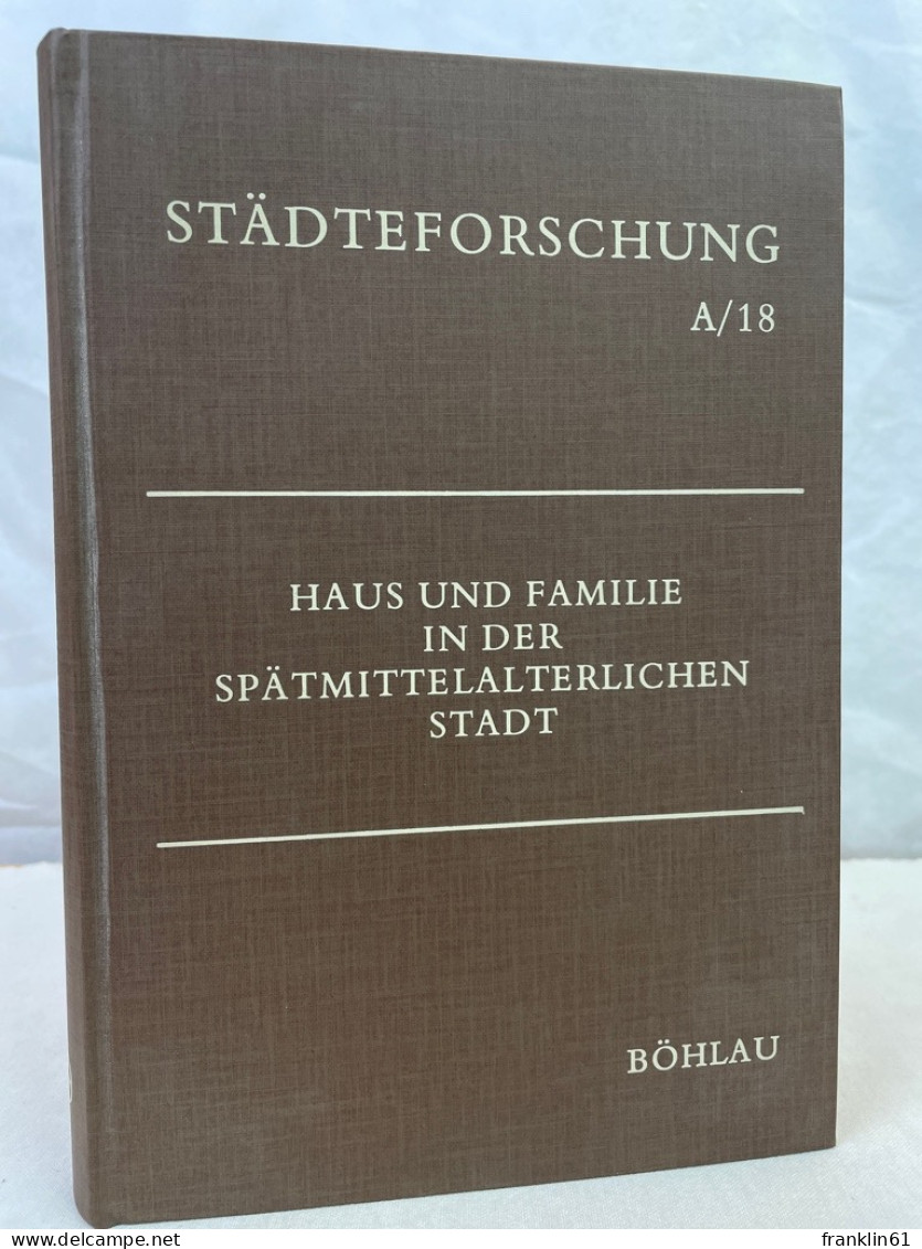 Haus Und Familie In Der Spätmittelalterlichen Stadt. - 4. Neuzeit (1789-1914)