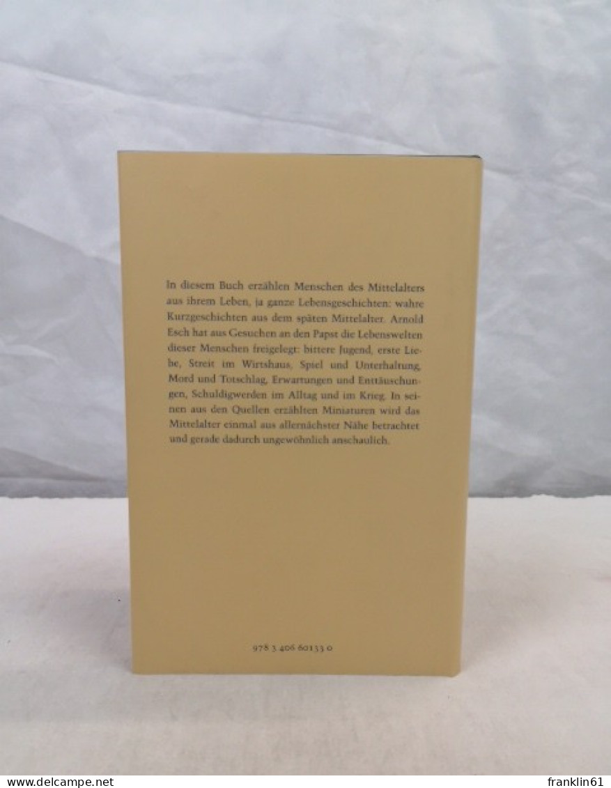 Wahre Geschichten Aus Dem Mittelalter. Kleine Schicksale Selbst Erzählt In Schreiben An Den Papst. - 4. Neuzeit (1789-1914)