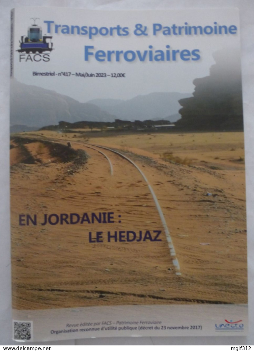 REVUE Transports & Patrimoine Ferroviaires N° 417 Mai 2023 - EN JORDANIE : LE HEDJAZ (PARTIE 2) - TVR NANCY : FIN !!!!!! - Spoorwegen En Trams