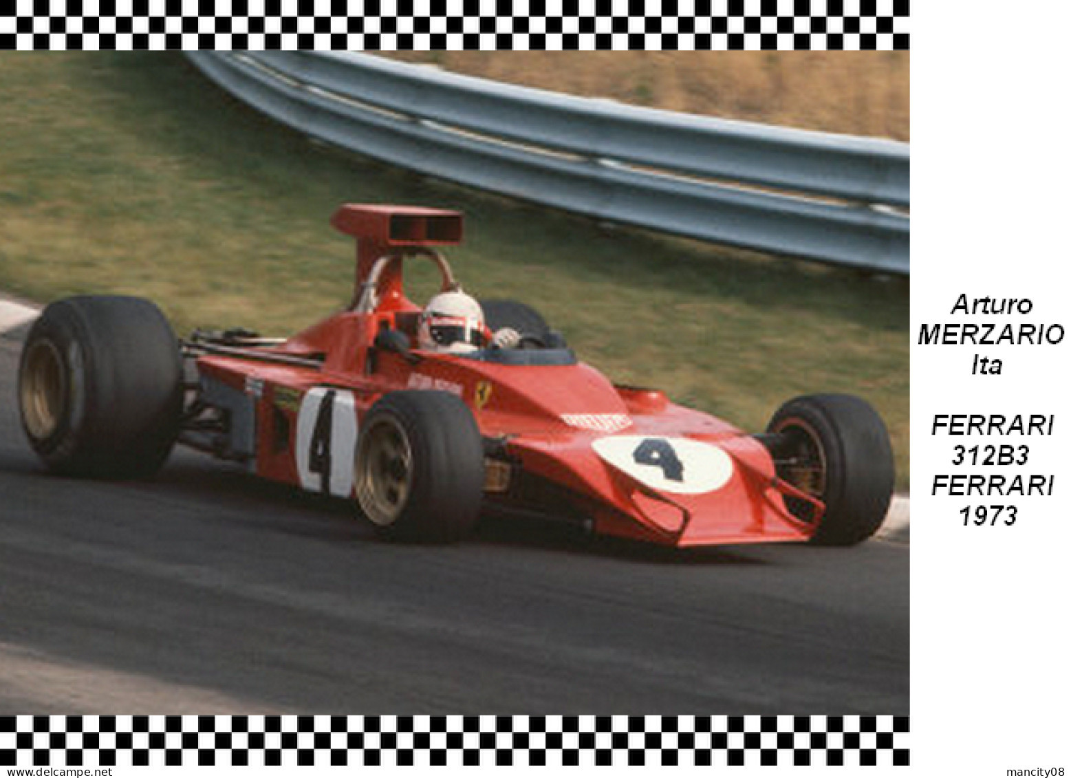 Arturo  Merzario   Ferrari  312B3 1973 - Grand Prix / F1