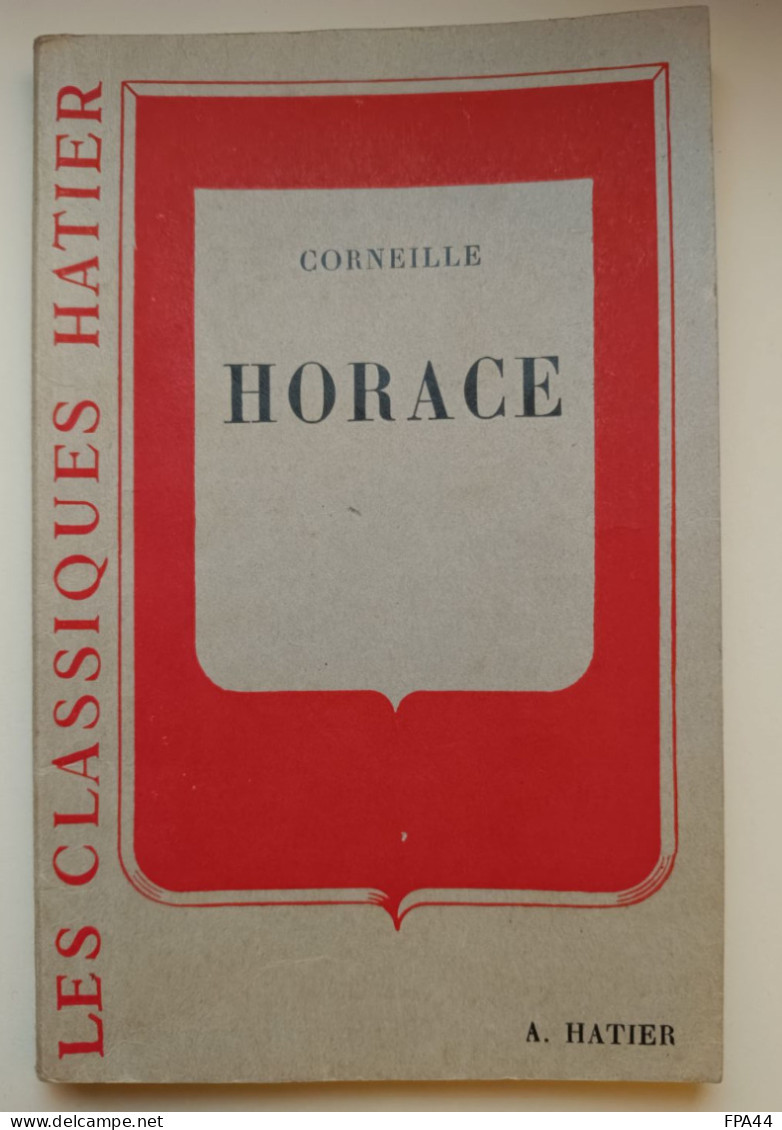 HORACE   CORNEILLE  LES CLASSIQUES HATIERS N° 16 1950 - Franse Schrijvers