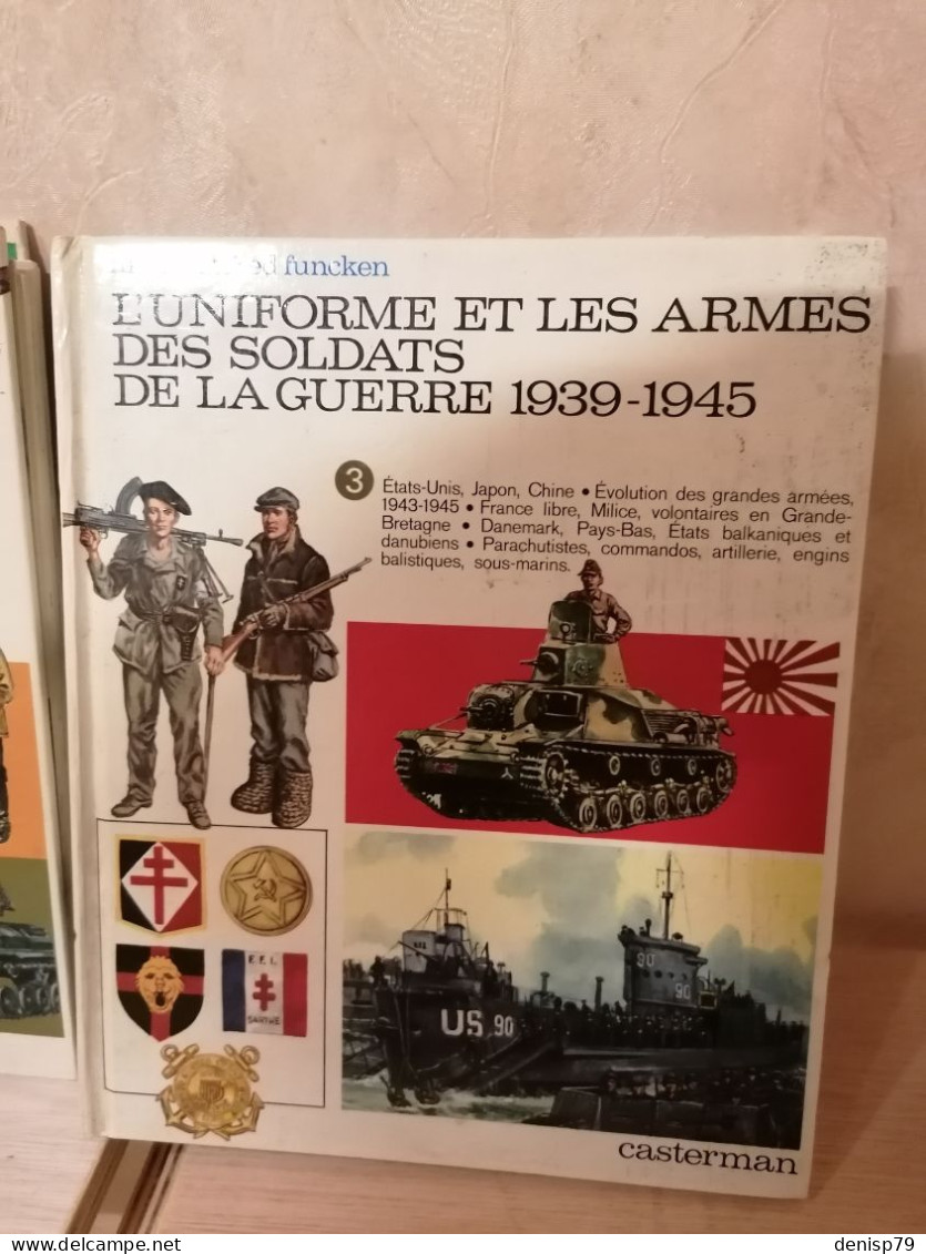 TRILOGIE LIVRE l'uniforme et les armes des soldats de la guerre 1939/1945  tomes 1/2/3