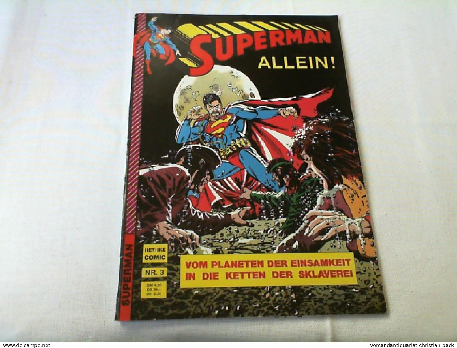 Superman - Vom Planeten Der Einsamkeit / In Die Kette Der Sklaverei - Other & Unclassified