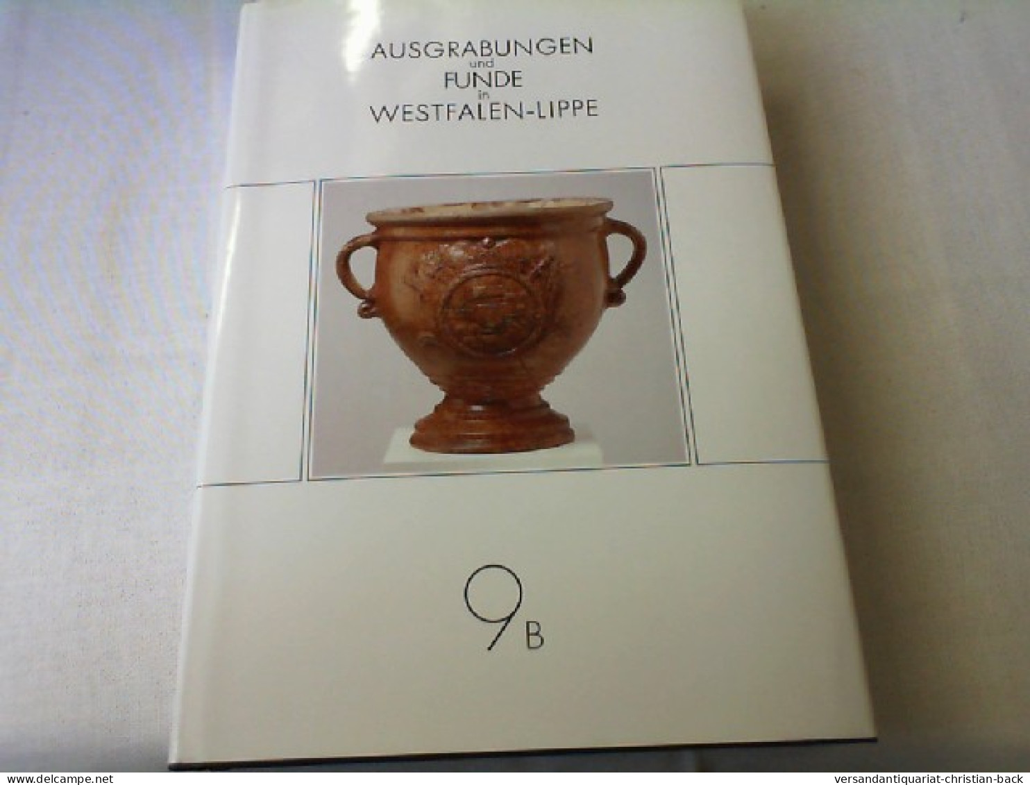 Ausgrabungen Und Funde In Westfalen-Lippe, Jahrgang 9 Teil B - Arqueología