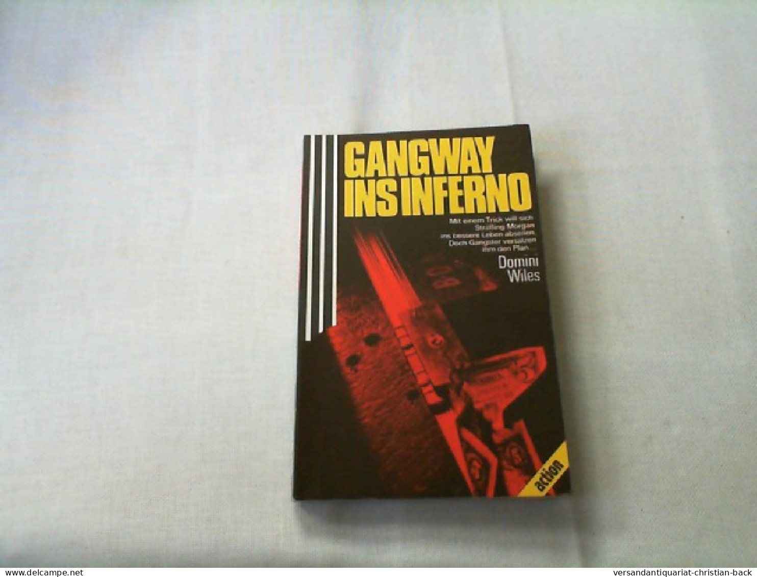 Gangway Ins Inferno. - Thriller