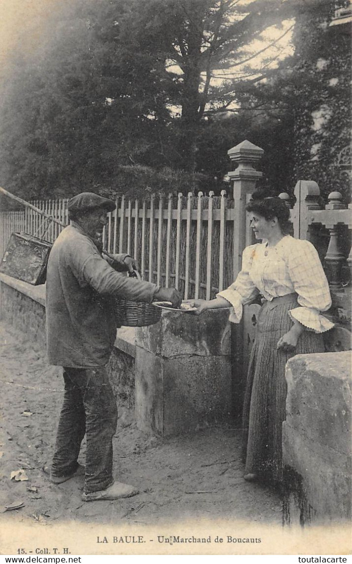 CPA 44 LA BAULE UN MARCHAND DE BOUCAUTS - La Baule-Escoublac