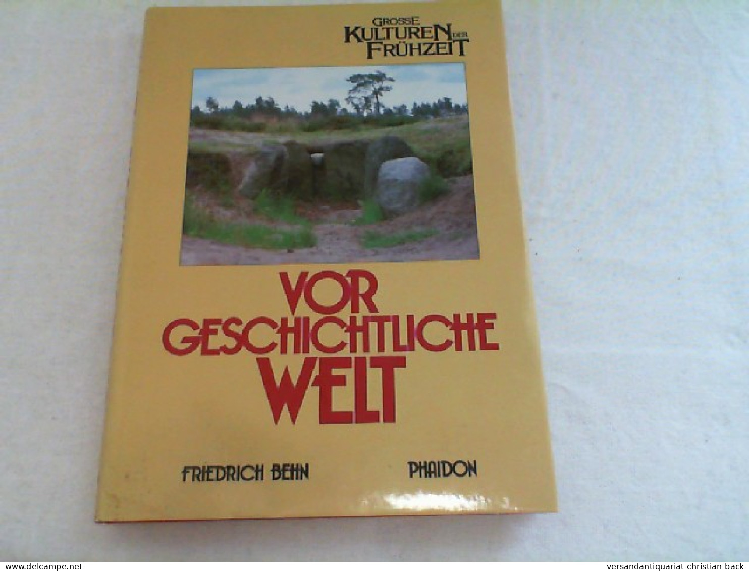 Vorgeschichtliche Welt. - Arqueología