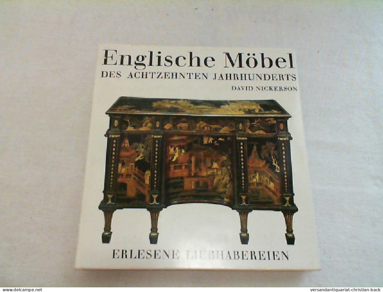 Englische Möbel Des Achtzehnten Jahrhunderts. - Furniture