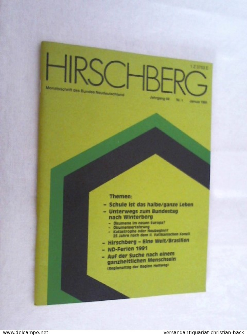 Hirschberg - Monatsschrift Des Bundes Neudeutschland, Jahrgang 44 - Nr. 1; 1991 - Autres & Non Classés