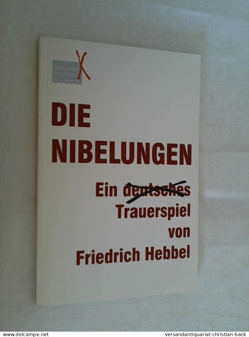 Nibelungen-Festspiele Worms 2004 : Die Nibelungen - Ein Deutsches Trauerspiel Von Friedrich Hebbel - Musik