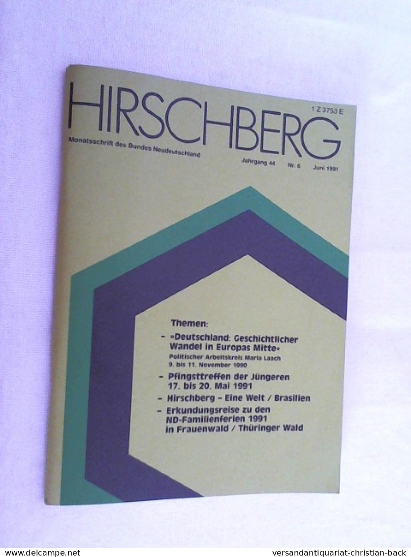 Hirschberg - Monatsschrift Des Bundes Neudeutschland, Jahrgang 44 - Nr. 6; 1991 - Sonstige & Ohne Zuordnung