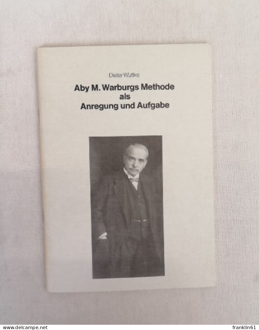 Aby M. Warburgs Methode Als Anregung Und Aufgabe. - 4. Neuzeit (1789-1914)