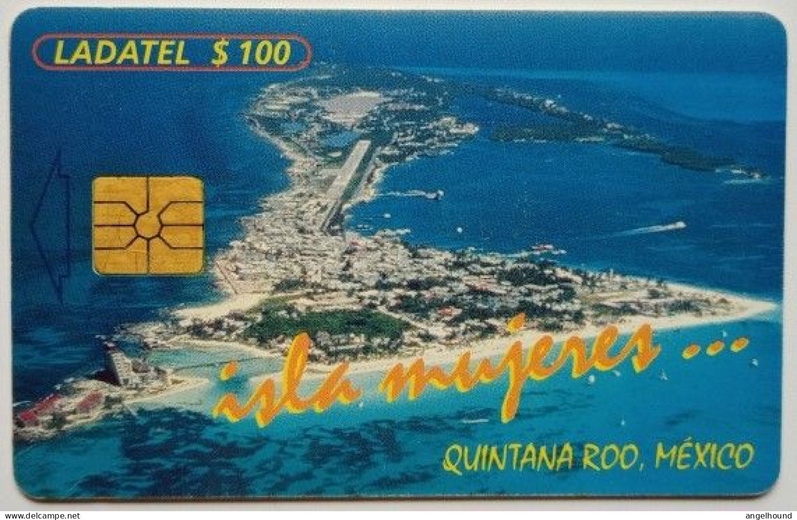 Mexico Ladatel $100 Chip Card - Isla Mujeres , Quinatana Roo , Mexico - México