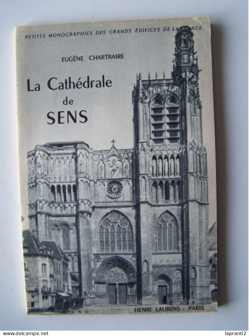 SENS. YONNE "LA CATHEDRALE DE SENS". - Bourgogne