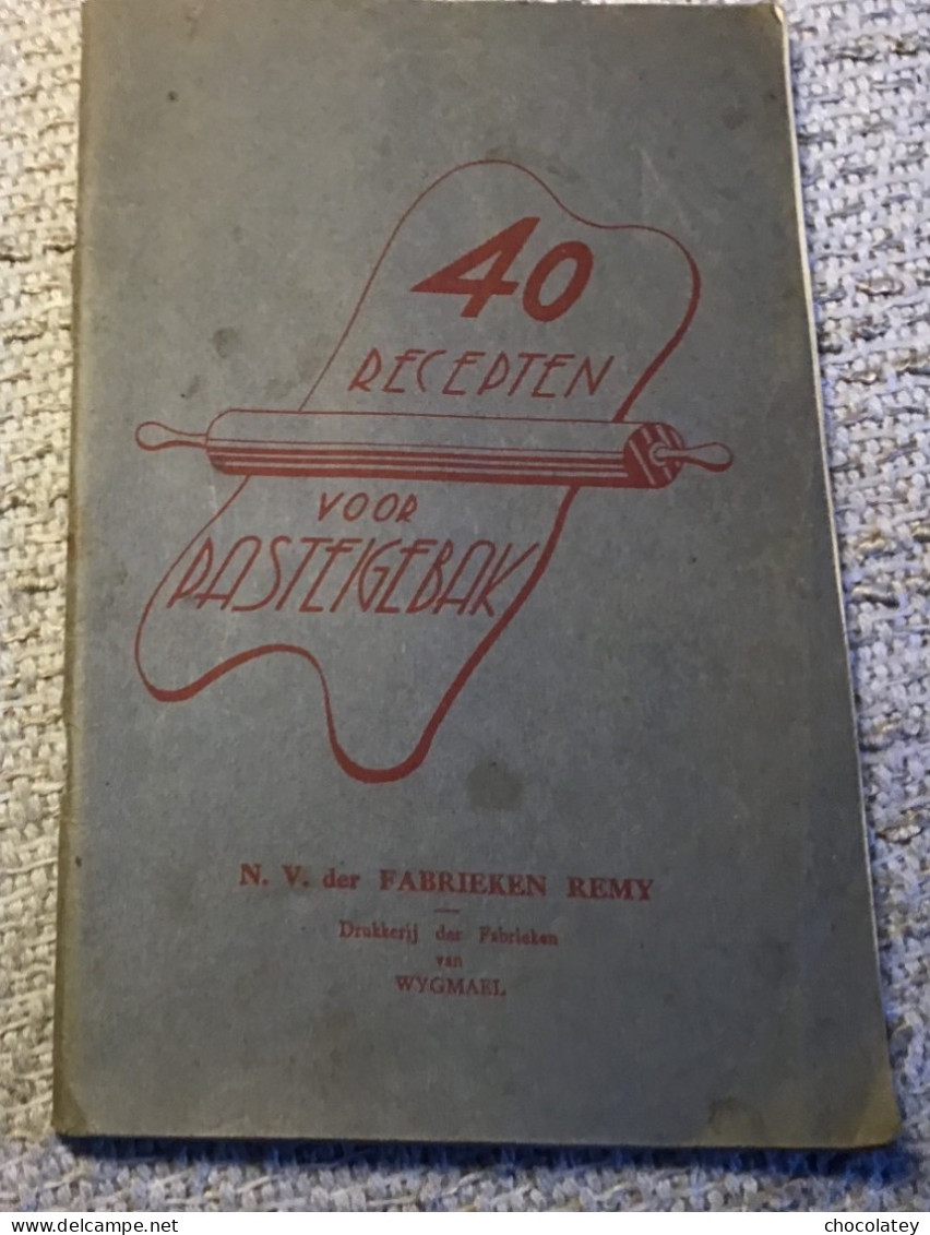 Wijgmaal  Rémy 40 Recepten Pasteigebak 1935 - Sachbücher