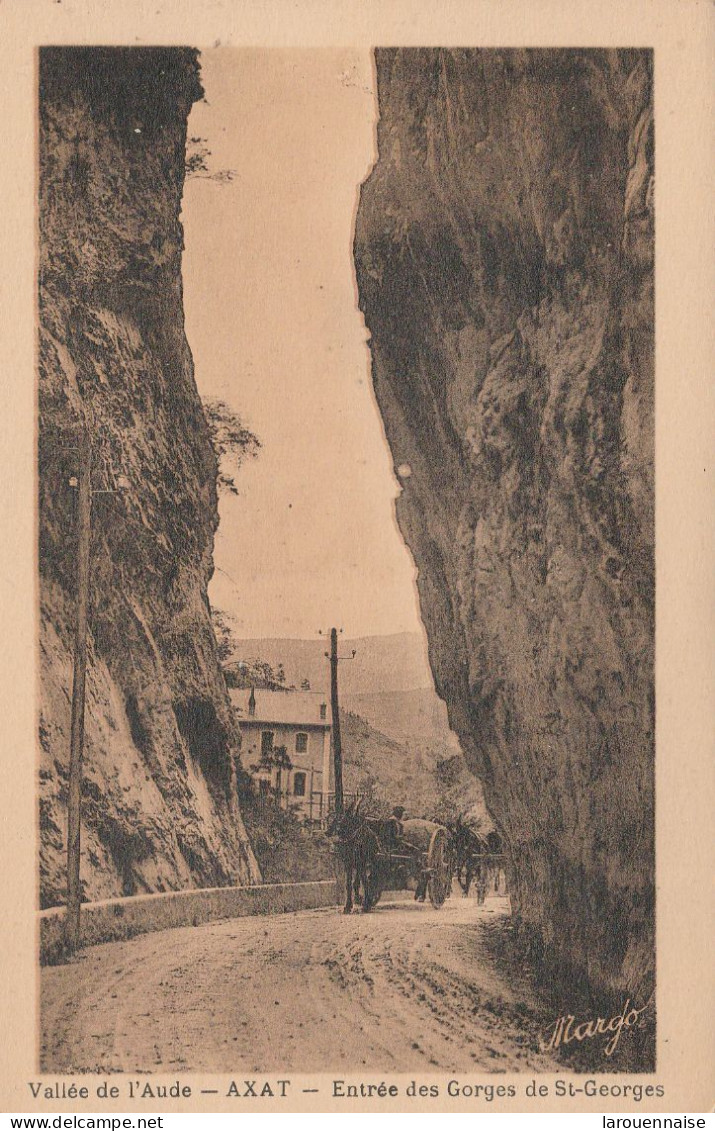 11 -  AXAT - Entrée Des Gorges De St Georges - Axat