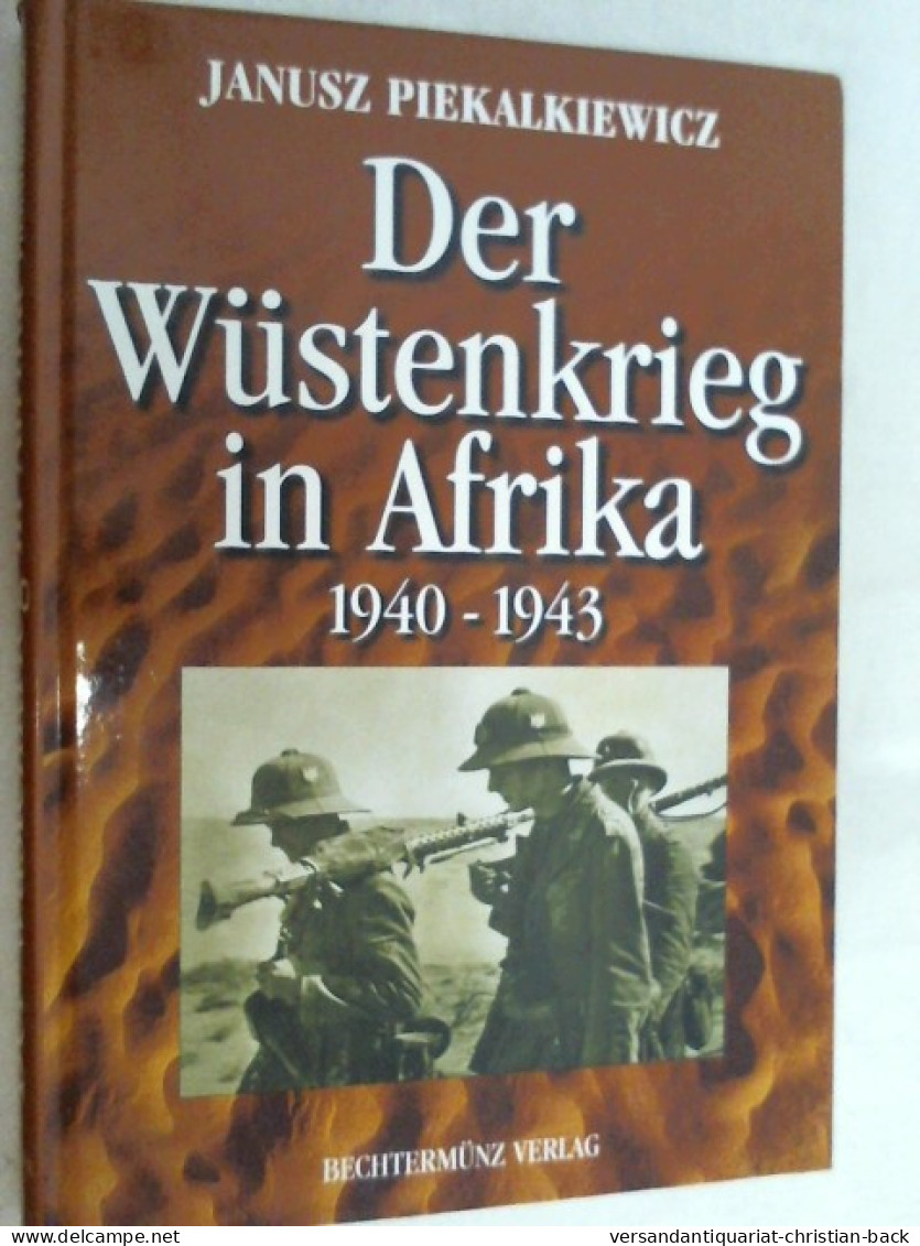 Der Wüstenkrieg In Afrika : 1940 - 1943. - Politie En Leger