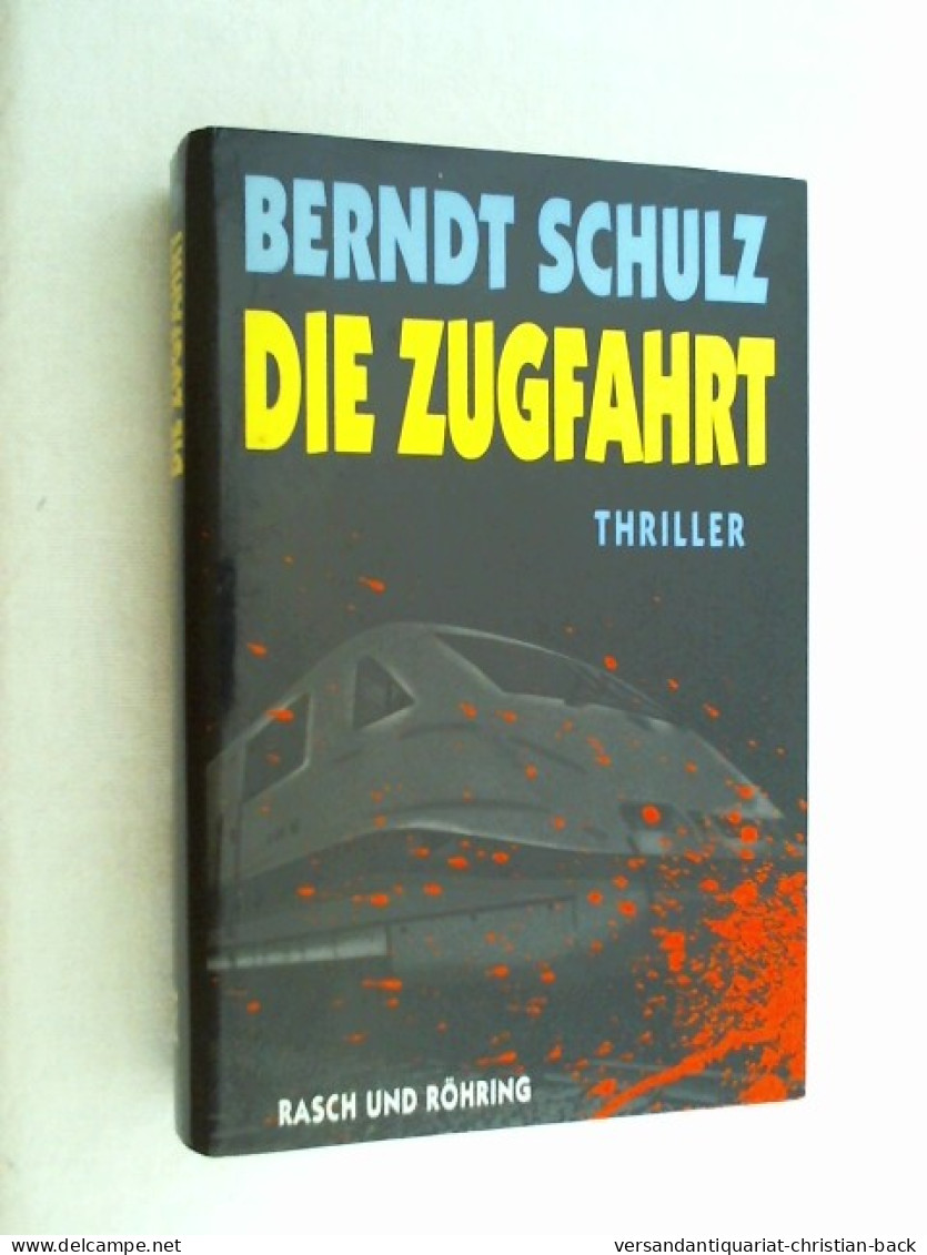 Die Zugfahrt : Thriller. - Thriller