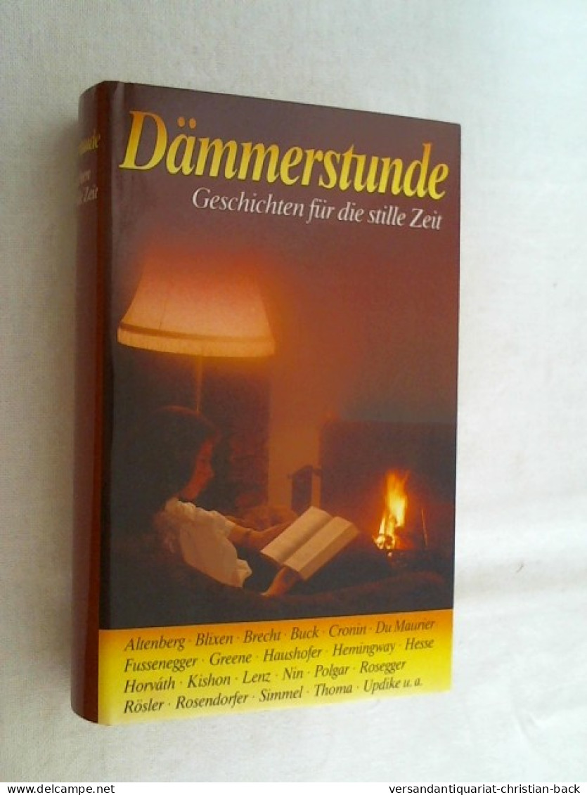 Dämmerstunde : Geschichten Für Die Stille Zeit. - Novelle