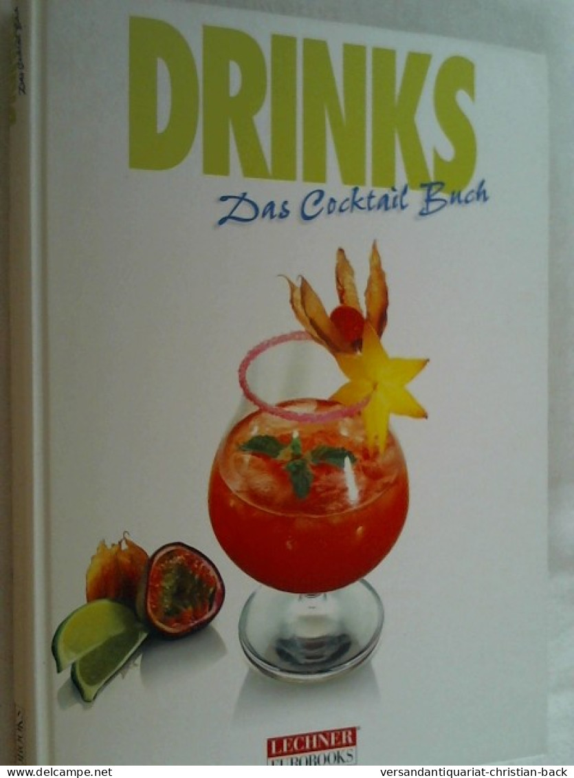 Drinks : Das Cocktail-Buch - Eten & Drinken