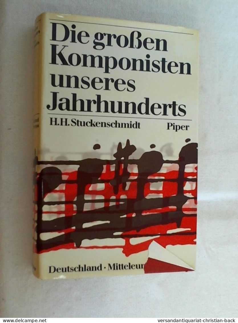 Die Großen Komponisten Unseres Jahrhunderts. -  Bd. 1. Deutschland, Mitteleuropa - Musik