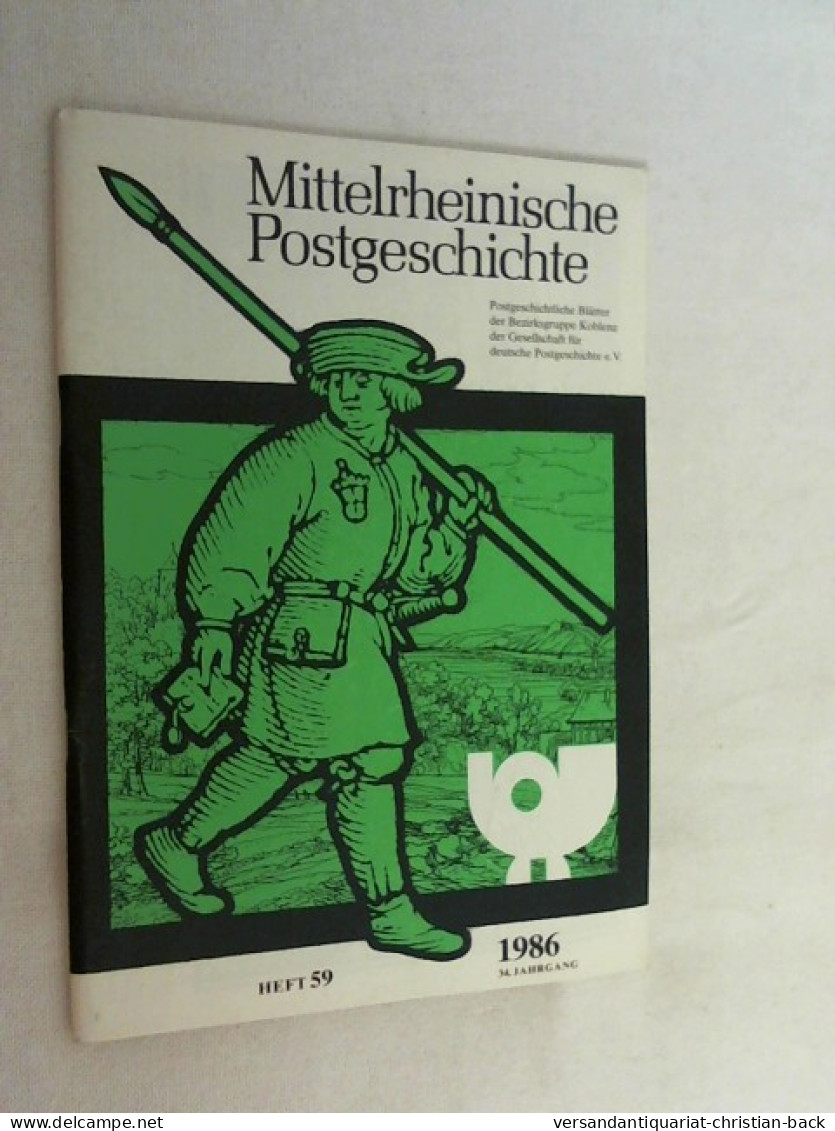 Mittelrheinische Postgeschichte, Heft 59, 34. Jahrgang. - 4. 1789-1914