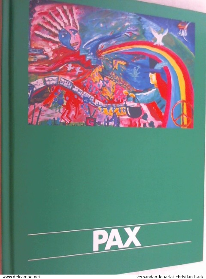 Pax. Ethica Humana Opus 91/2000. - Kunstführer