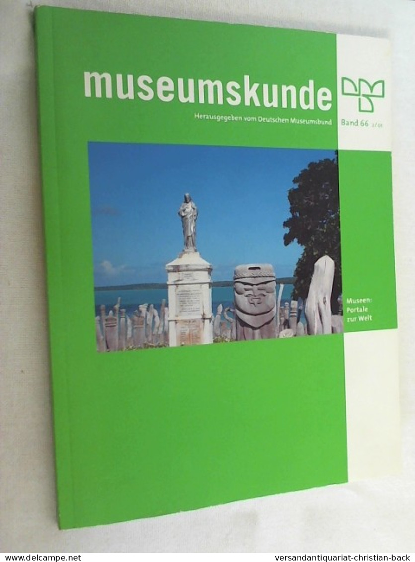 Museumskunde - Museen: Portale Zur Welt - Musées & Expositions