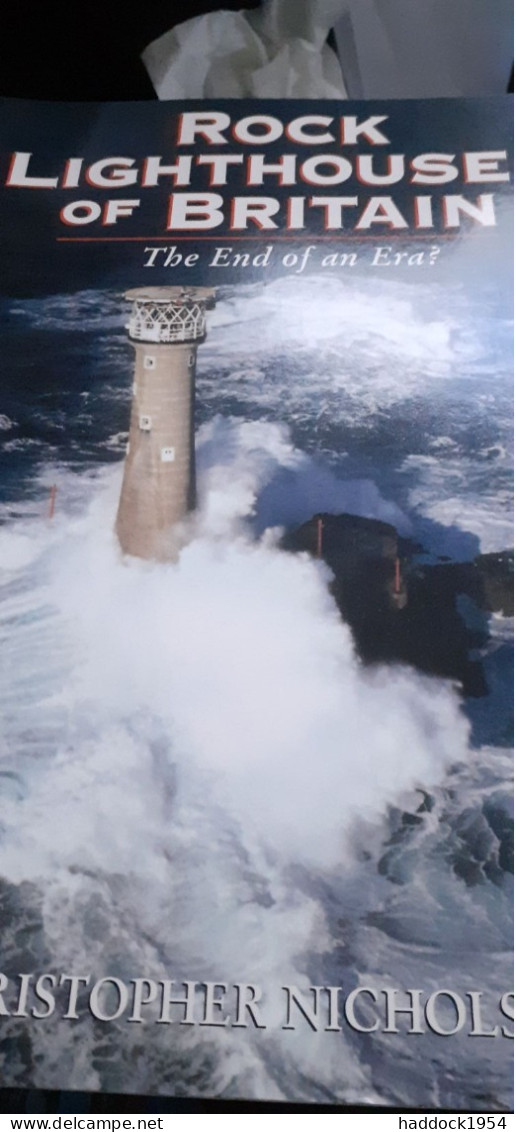 Rock Lighthouses Of Britain The End Of An Era ? Christopher Nicholson Whittles Publishing 1983 - Europa