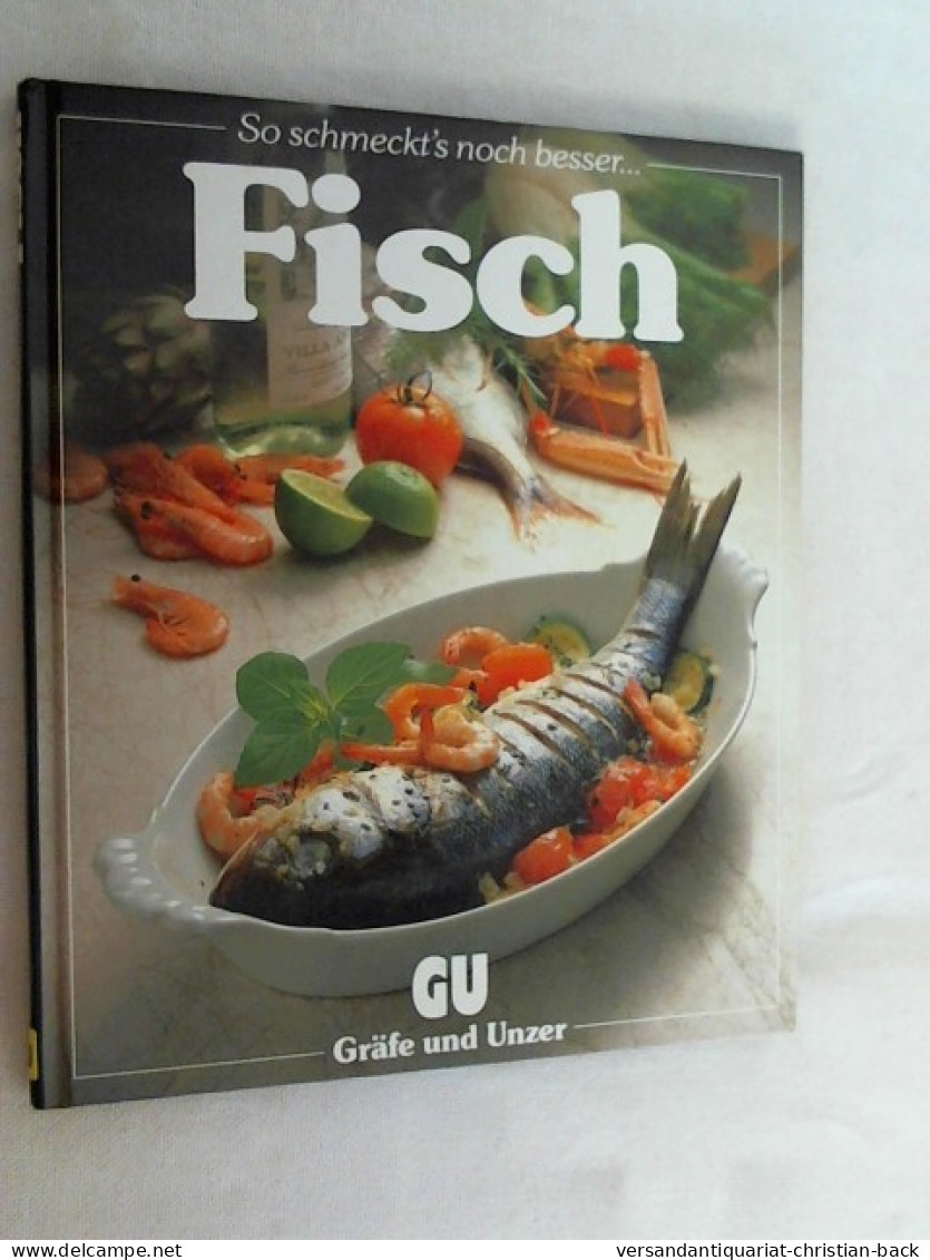 Fisch, Ein Besonderes Bildkochbuch Mit Reizvollen Rezepten - Eten & Drinken