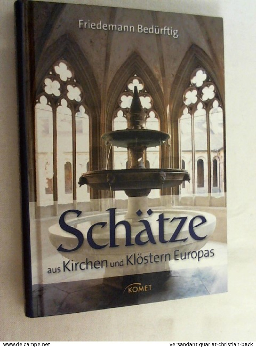 Schätze Aus Kirchen Und Klöstern Europas. - Other & Unclassified