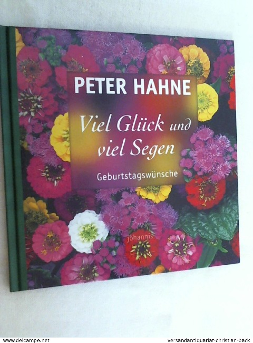 Viel Glück Und Viel Segen : Geburtstagswünsche. - Sonstige & Ohne Zuordnung