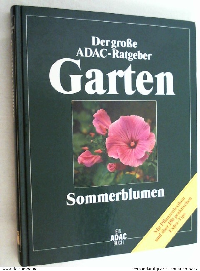 Der Grosse ADAC-Ratgeber Garten.  Sommerblumen - Natura