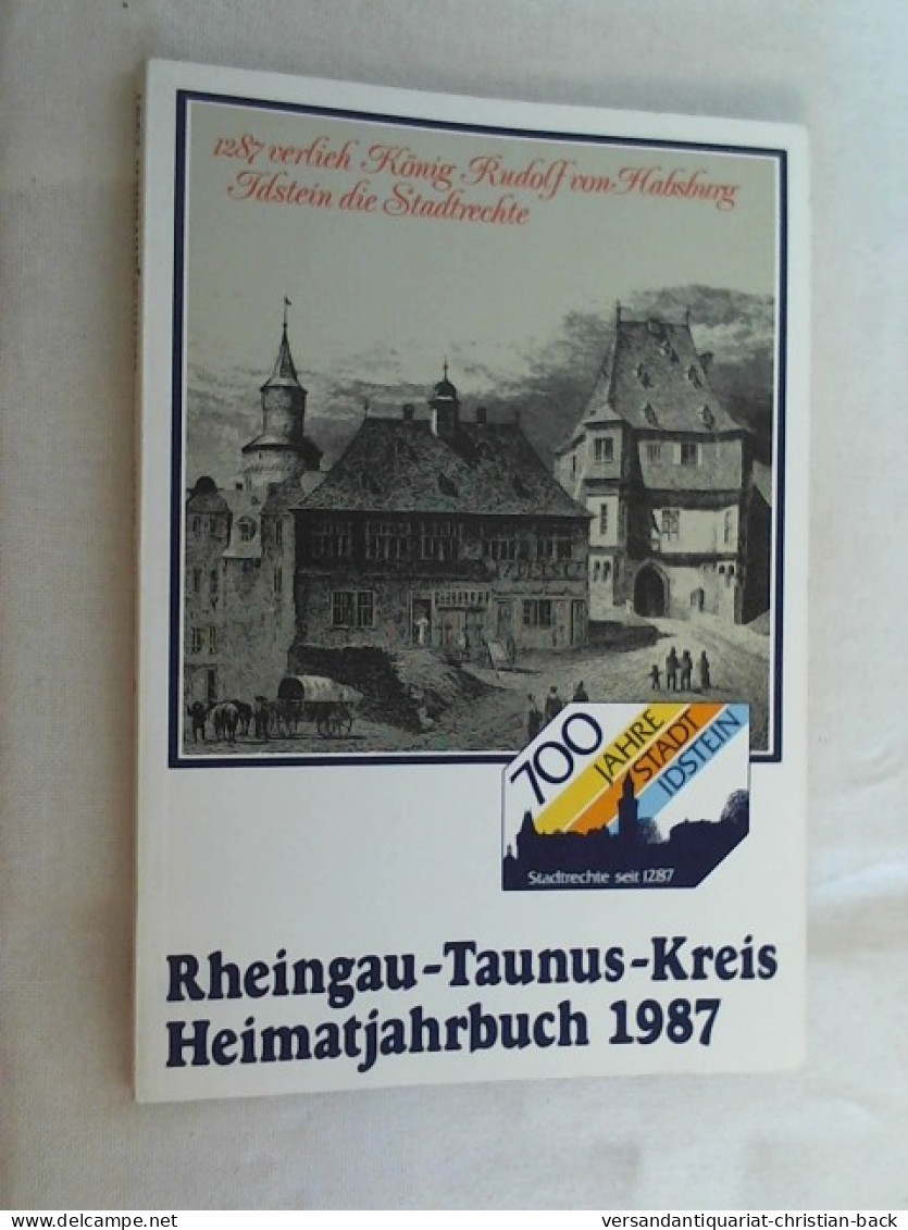 Jahrbuch 1987 Des Rheingau-Taunus-Kreises. Heimatjahrbuch. - Otros & Sin Clasificación