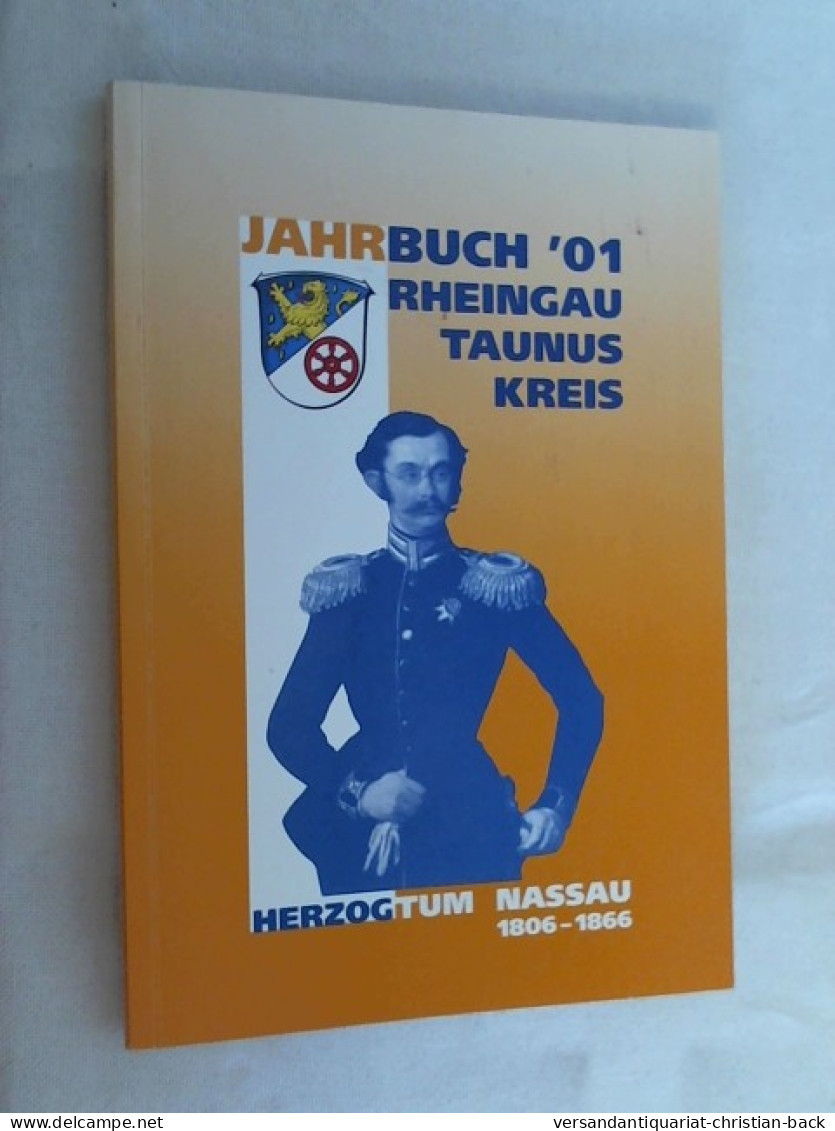 Jahrbuch 2001 Des Rheingau-Taunus-Kreises. Heimatjahrbuch. - Altri & Non Classificati