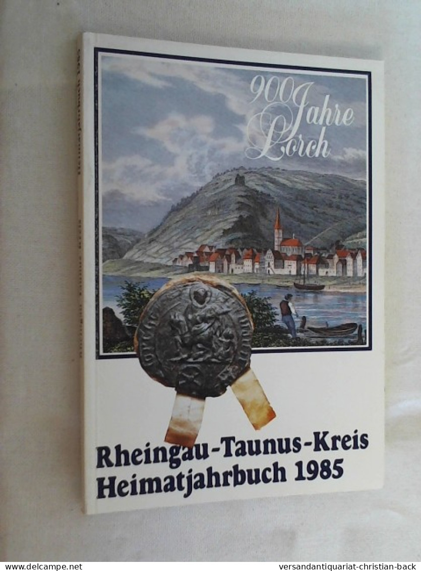 Jahrbuch 1985 Des Rheingau-Taunus-Kreises. Heimatjahrbuch. - Altri & Non Classificati