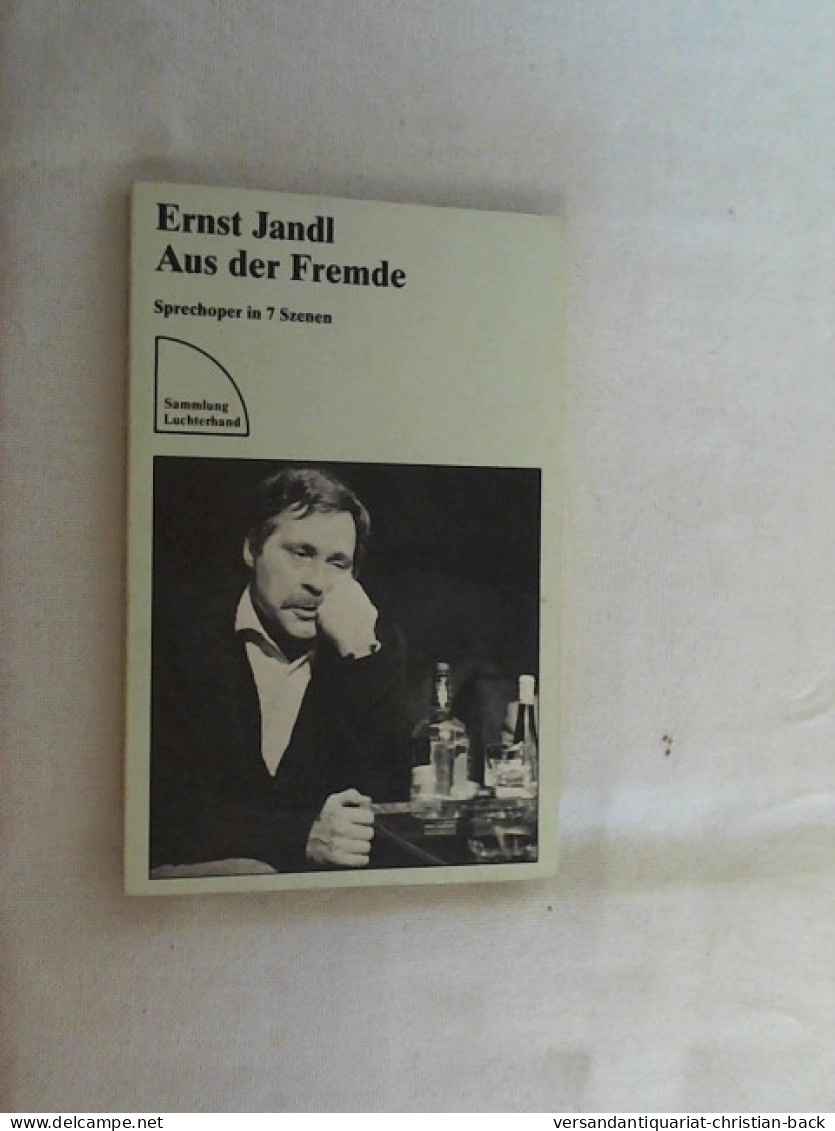 Aus Der Fremde : Sprechoper In 7 Szenen ; Mit Texten Zum Stück. - Música