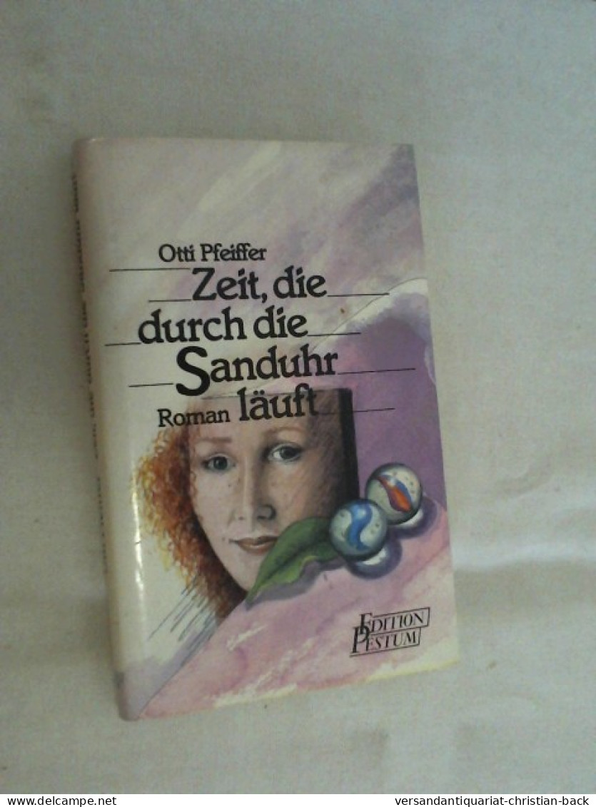 Zeit, Die Durch Die Sanduhr Läuft : Roman. - Otros & Sin Clasificación