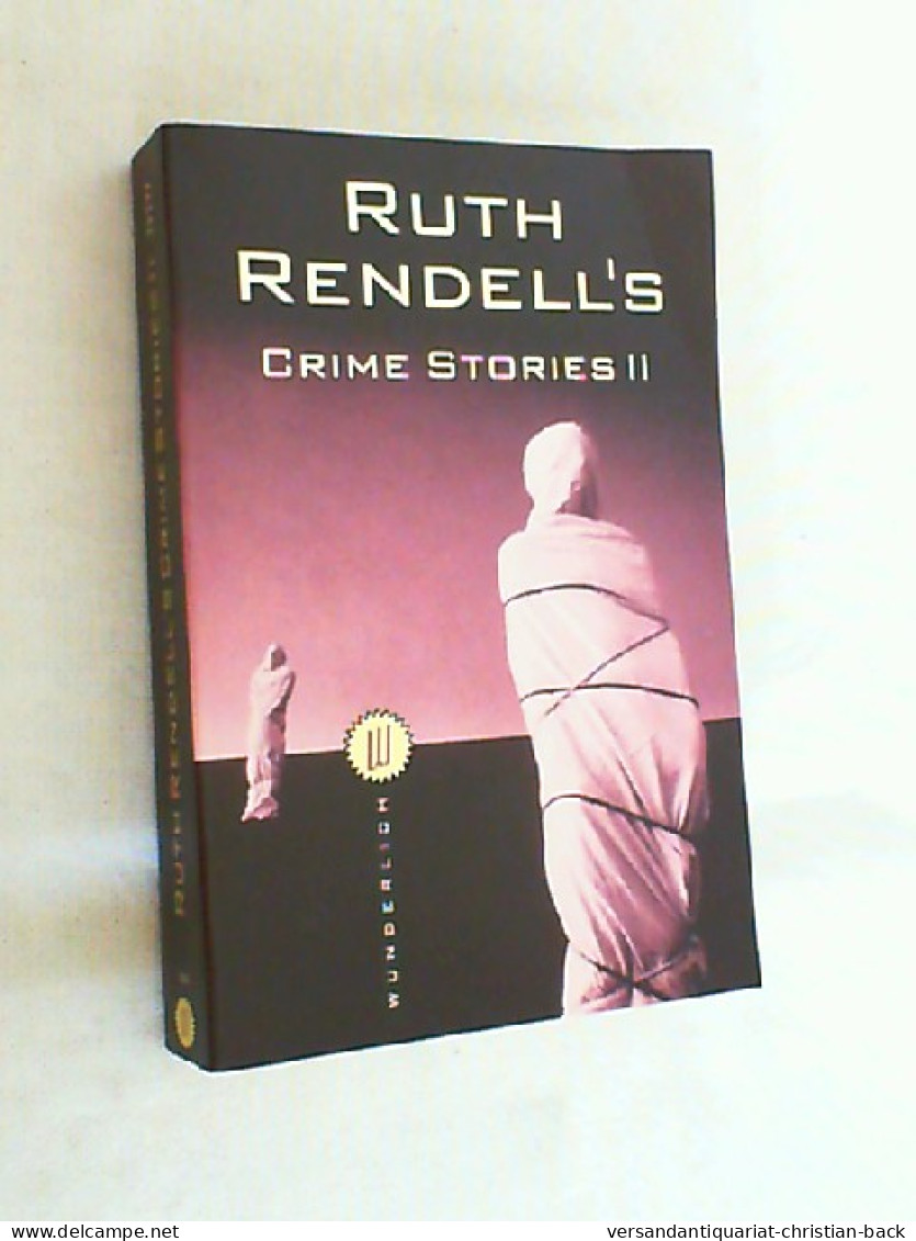 Rendell, Ruth: Ruth Rendell's Crime Stories; Teil: 2. - Thriller