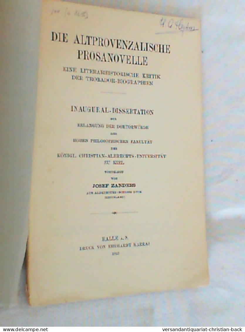 Die Altprovenzalische Prosanovelle - Eine Literarhistorische Kritik Der Trobador Biographien ( Inaugural Disse - Filosofie