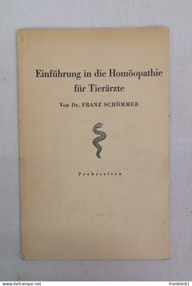 Einführung in die Homöopathie für Tierärzte.