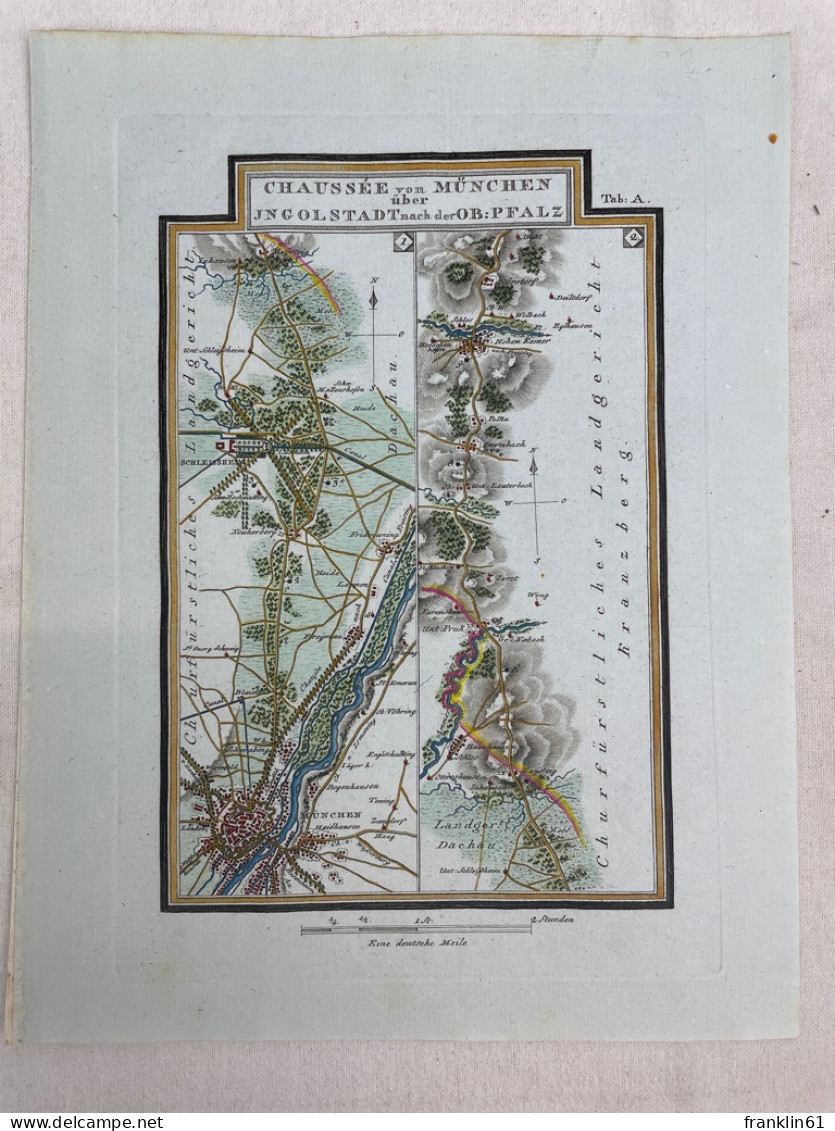 Chaussee Von München über Ingolstadt Nach Der Ob: Pfalz. Tab: A. - Topographical Maps