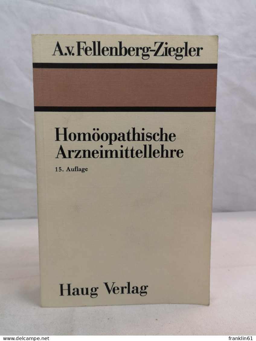 Homöopathische Arzneimittellehre Oder Kurzgefasste Beschreibung Der Gebräuchlichsten Homöopathischen Arznei - Santé & Médecine