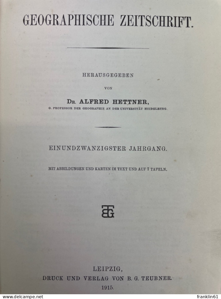 Geographische Zeitschrift. 21. Jahrgang 1915. KOMPLETT. - Mapas Topográficas