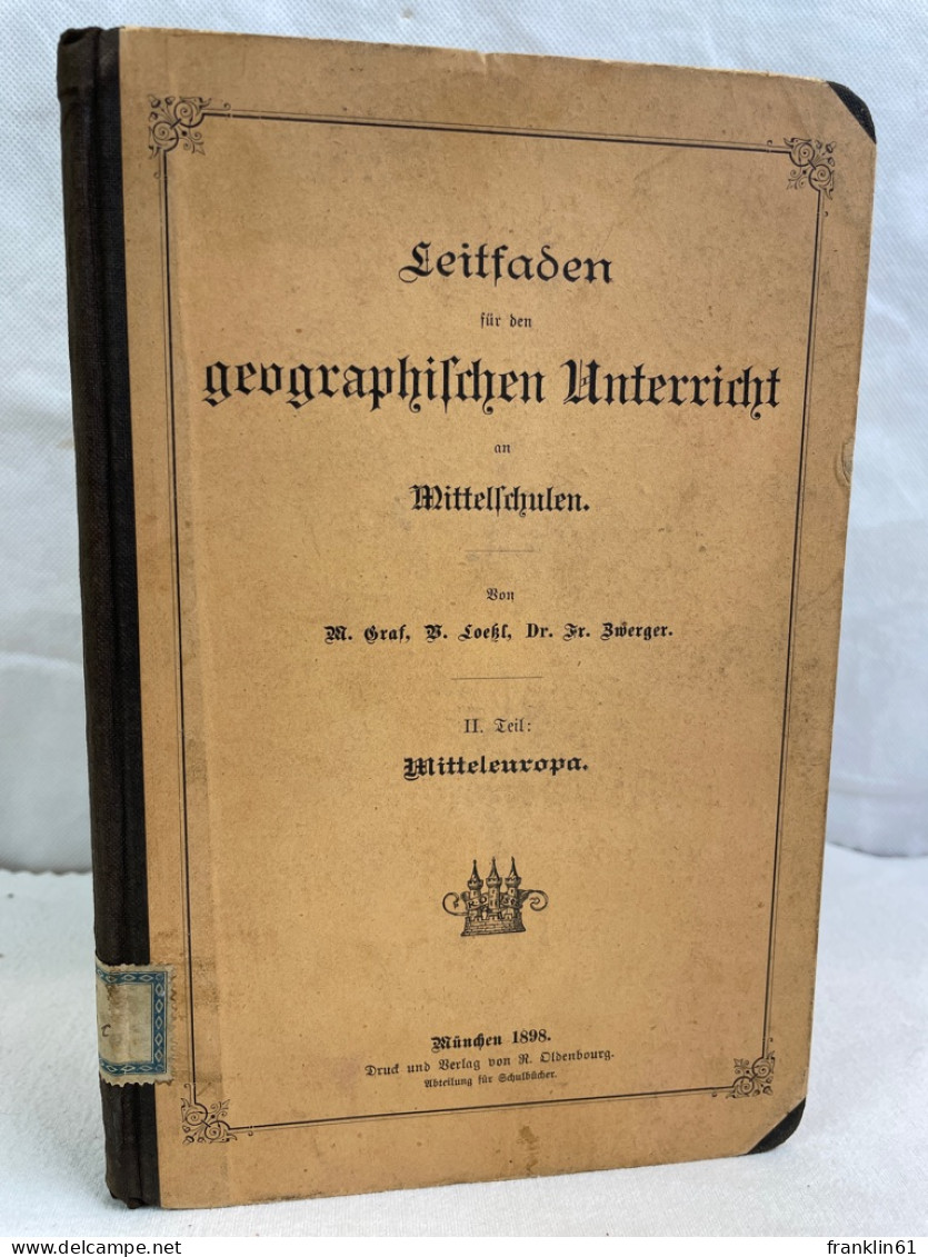 Leitfaden Für Den Geographischen Unterricht An Mittelschulen.  Mitteleuropa. - Carte Topografiche